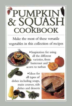 Pumpkin & Squash Cookbook de Valerie Ferguson