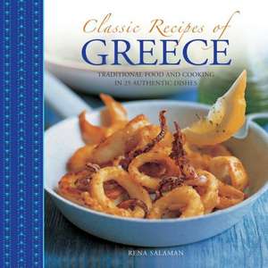 Classic Recipes of Greece de Rena Salaman