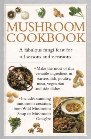 Mushroom Cookbook de Valerie Ferguson