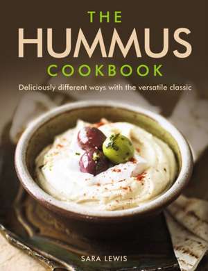 Hummus Cookbook de Lewis Sara