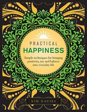 Practical Happiness de Kim Davies