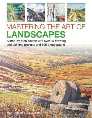 Mastering the Art of Landscapes de Sarah Hoggett