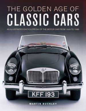 Classic Cars, The Golden Age of de Martin Buckley