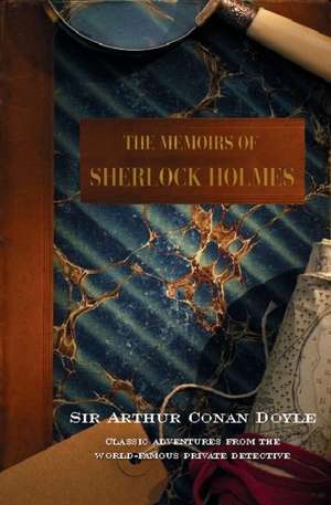 The Memoirs of Sherlock Holmes de Sir Arthur Conan Doyle