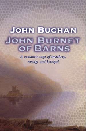 John Burnet of Barns de John Buchan