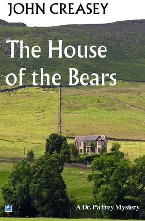 The House of the Bears de John Creasey