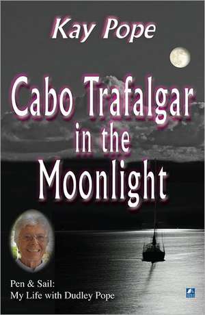 Cabo Trafalgar in the Moonlight de Kay Pope