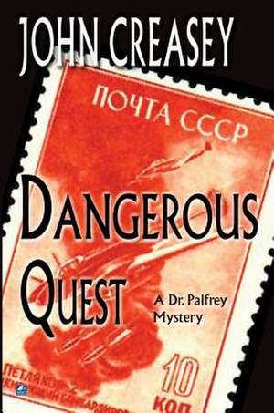 Dangerous Quest de John Creasey