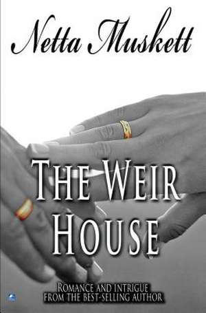 The Weir House de Netta Muskett