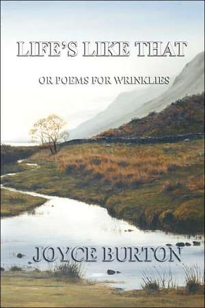 Life's Like That de Joyce Burton