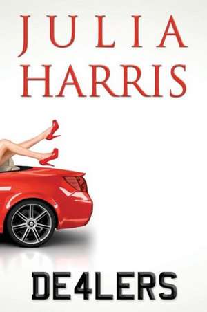 Dealers de Julia Harris