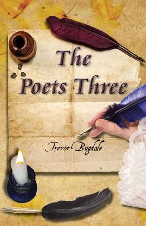 The Poets Three de Trevor Bugdale