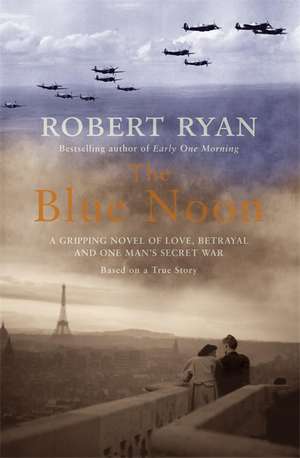 The Blue Noon de Robert Ryan