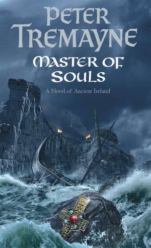 Master Of Souls (Sister Fidelma Mysteries Book 16) de Peter Tremayne