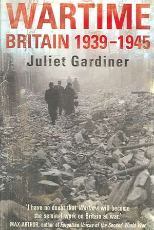 Wartime de Juliet Gardiner