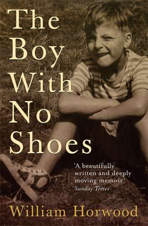 The Boy With No Shoes de William Horwood