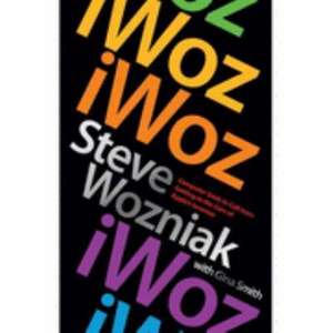 I, Woz de Steve Wozniak