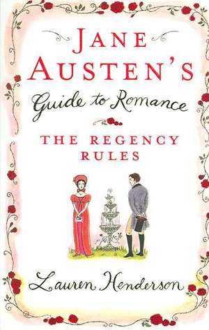 Jane Austen's Guide to Romance de Lauren Henderson