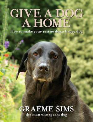 Give a Dog a Home de Graeme Sims