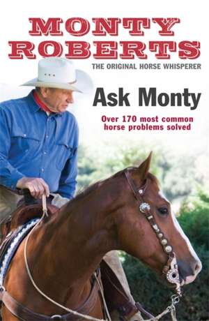 Ask Monty de Monty Roberts