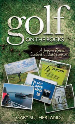 Golf on the Rocks de GARY SUTHERLAND