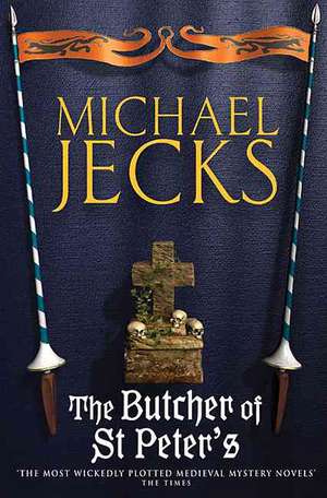 The Butcher of St. Peter's de Michael Jecks