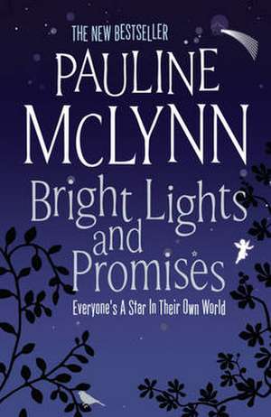 Mclynn, P: Bright Lights and Promises de Pauline Mclynn