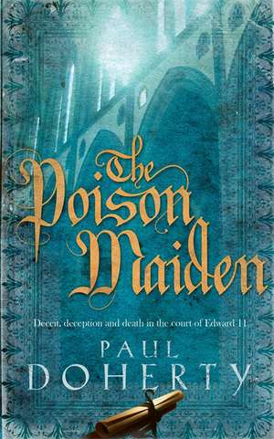 The Poison Maiden (Mathilde of Westminster Trilogy, Book 2) de Paul Doherty