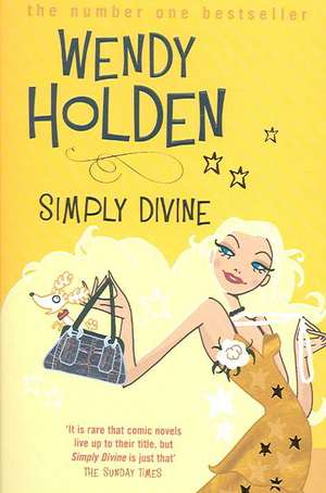 Simply Divine de Wendy Holden