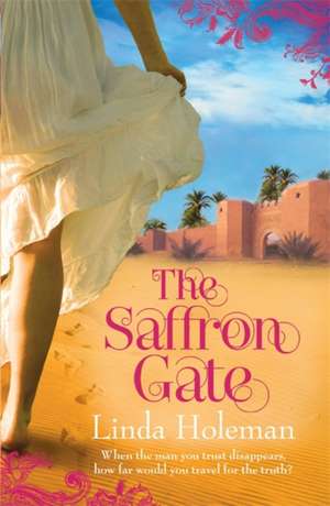 Holeman, L: Saffron Gate de Linda Holeman