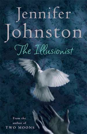 The Illusionist de Jennifer Johnston