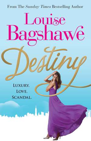 Destiny de Louise Bagshawe