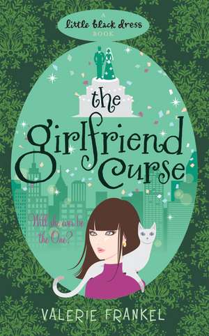 The Girlfriend Curse de Valerie Frankel