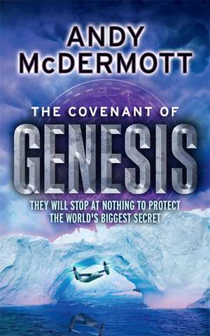 The Covenant of Genesis (Wilde/Chase 4) de Andy McDermott