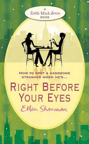 Right Before Your Eyes de Ellen Shanman