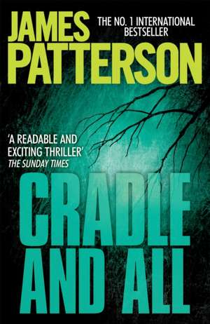 Cradle and All de James Patterson