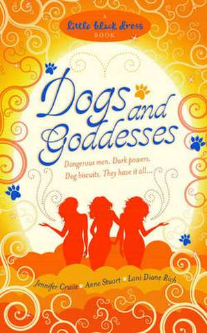 Dogs and Goddesses de Anne Stuart