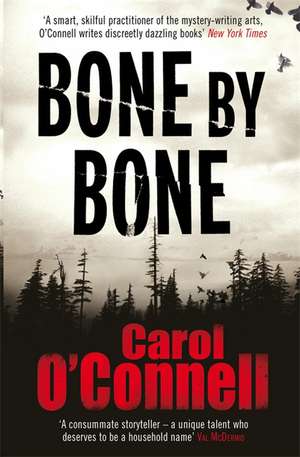 Bone by Bone de Carol O'Connell