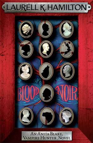 Blood Noir de Laurell K. Hamilton