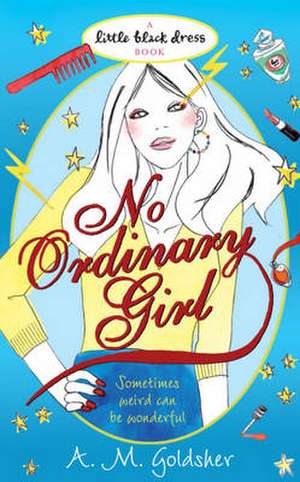 No Ordinary Girl de A M Goldsher