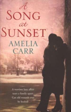 A Song at Sunset de AMELIA CARR