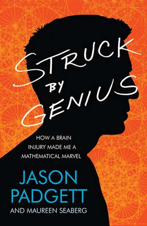 Padgett, J: Struck by Genius