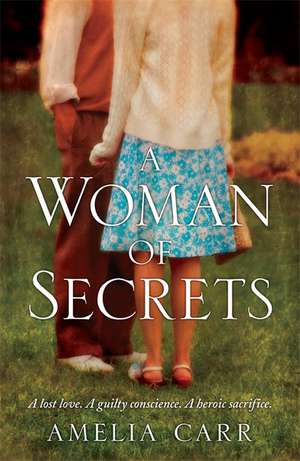 A Woman of Secrets de AMELIA CARR