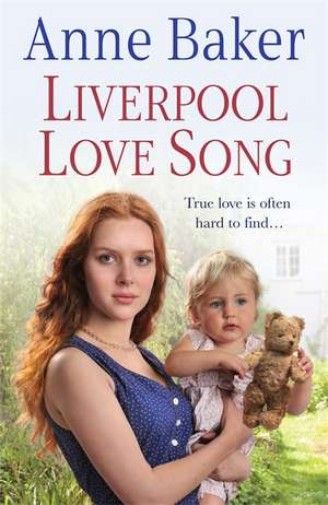 Baker, A: Liverpool Love Song de Anne Baker