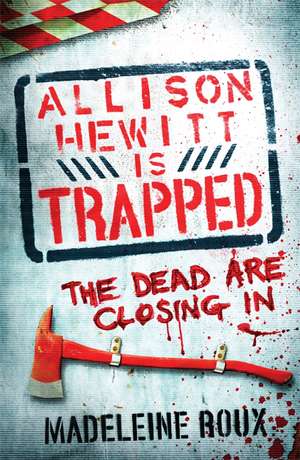 Allison Hewitt is Trapped de Madeleine Roux