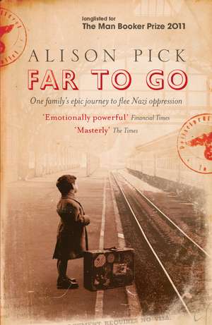 Far to Go de Alison Pick