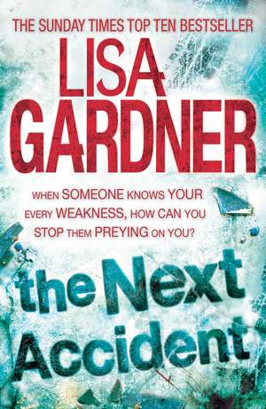 The Next Accident (FBI Profiler 3) de Lisa Gardner