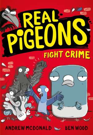 Real Pigeons Fight Crime de Andrew Mcdonald