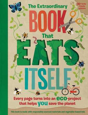 The Extraordinary Book That Eats Itself de Penny Arlon