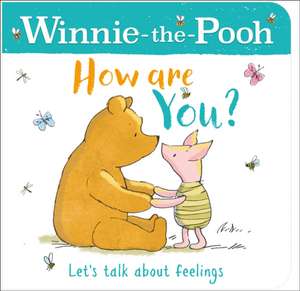 Disney: WINNIE-THE-POOH HOW ARE YOU? (A BOOK ABOUT FEELINGS) de Disney